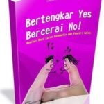Buku Bertengkar Yes, Bercerai No! Nasihat Bagi Calon Pengantin dan Pasutri Galau