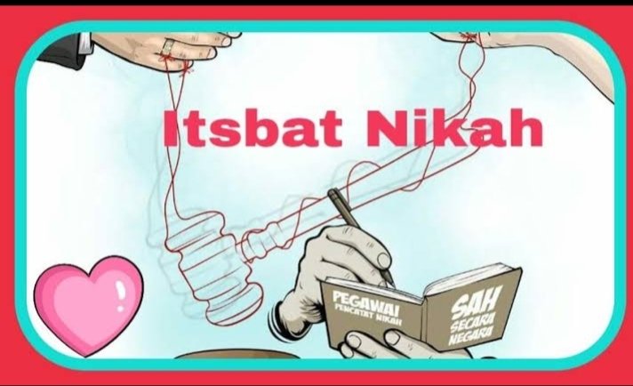 Isbat Nikah : Solusi Administrasi Hukum terhadap Pernikahan yang Tidak Dicatatkan